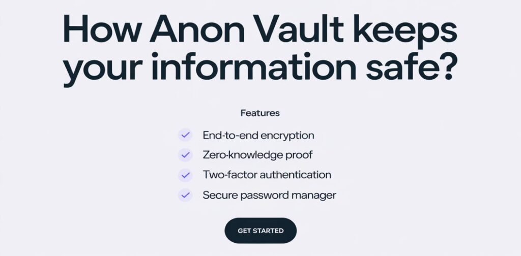 How Anon Vault Keeps Your Information Safe?