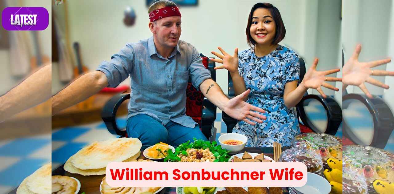 William Sonbuchner Wife – All You Need to Know About the Famous YouTuber’s Wife