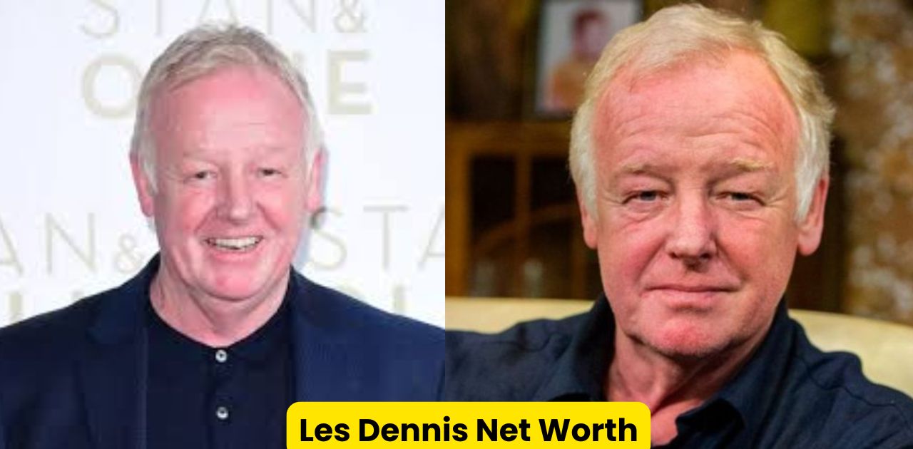 Les Dennis Net Worth: The Remarkable Journey of a British Comedy Legend