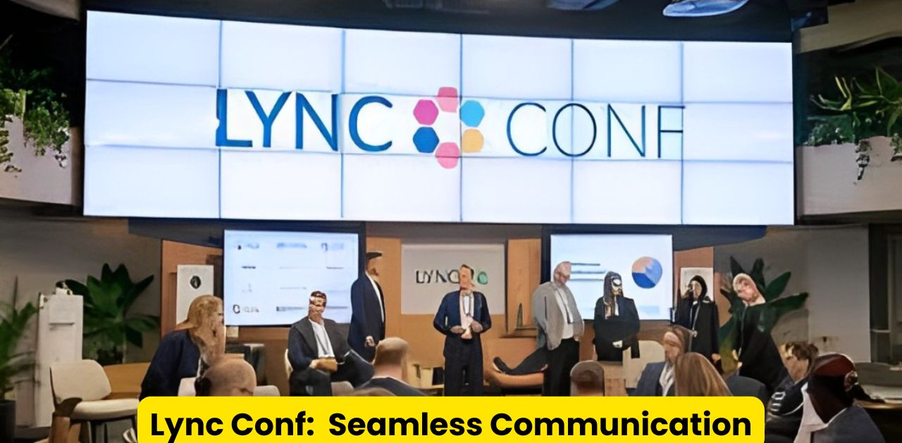 Lync Conf: A Complete Guide to Seamless Communication